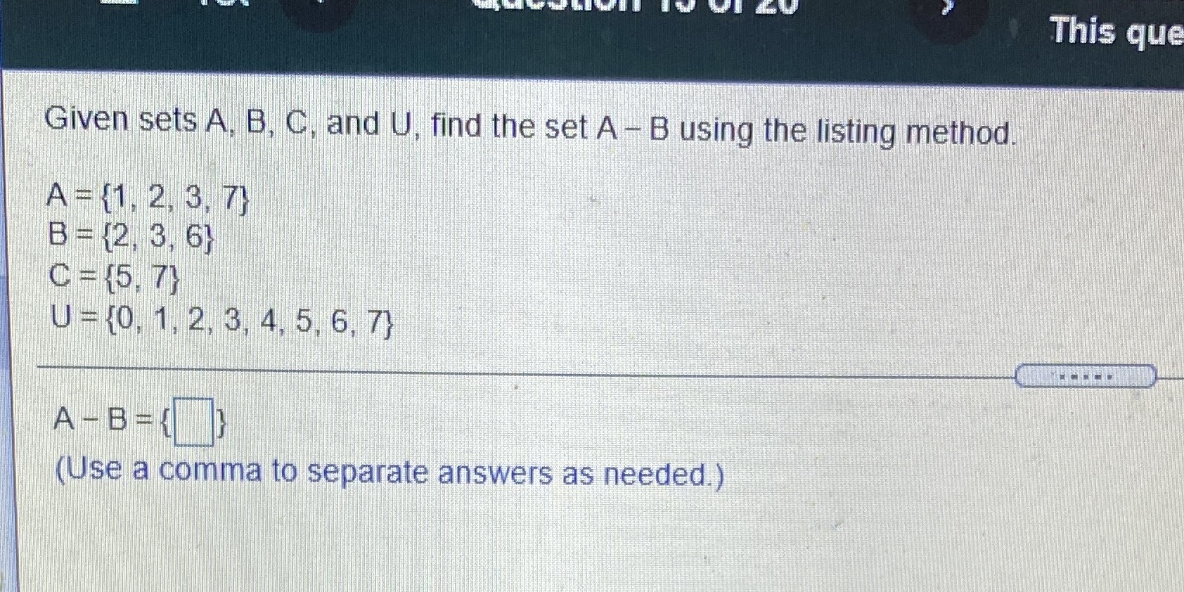 Given sets A, B, C and U, find the set A - B