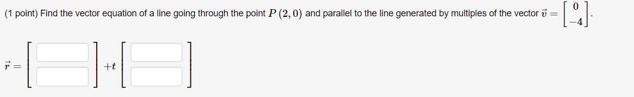 Please answer the following: (1 point) Consider