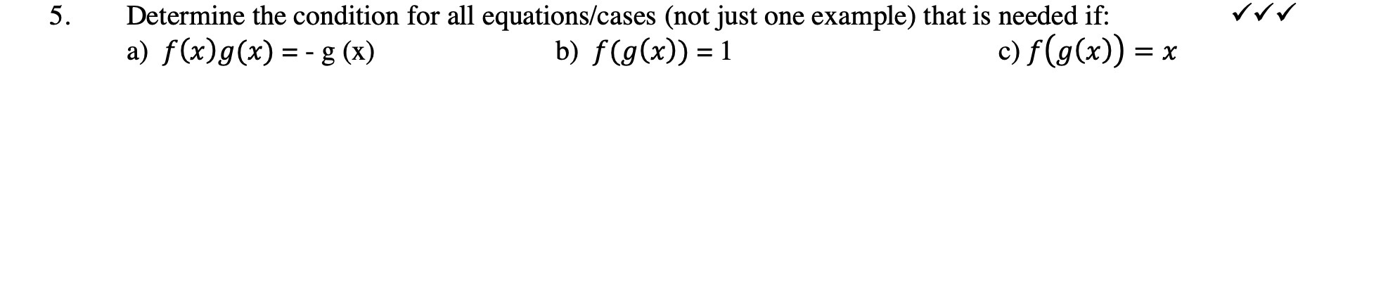 5. Determine the condition for all