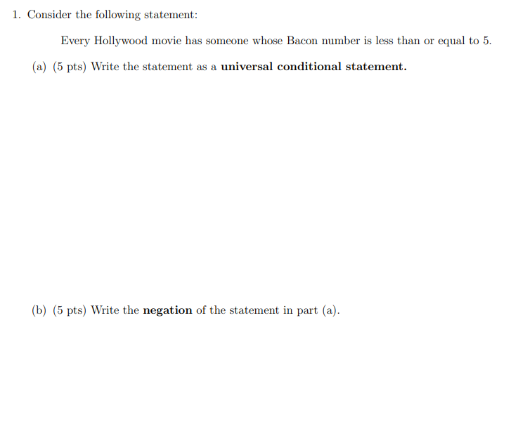 1. Consider the following statement: Every