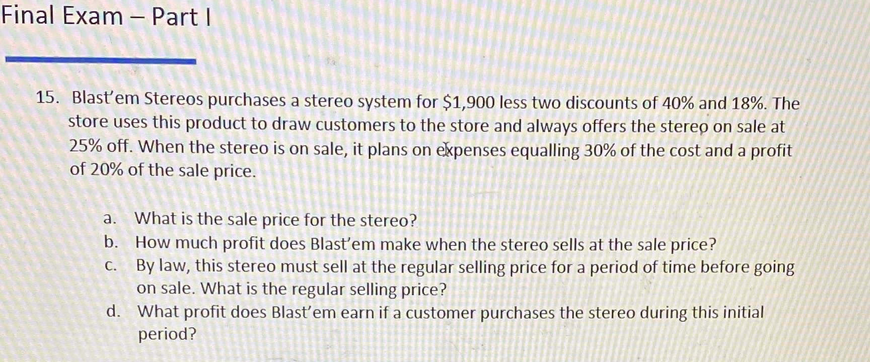 Final Exam - Part I 15. Blast'em Stereos