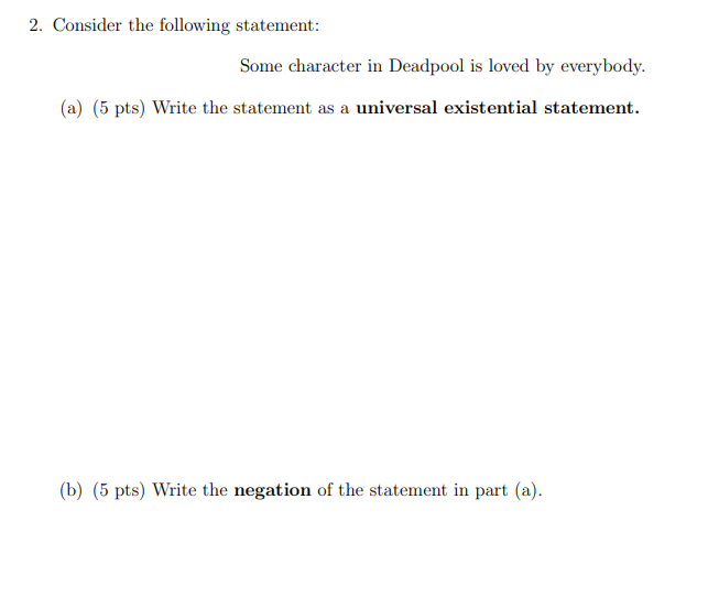 1. Consider the following statement: Every