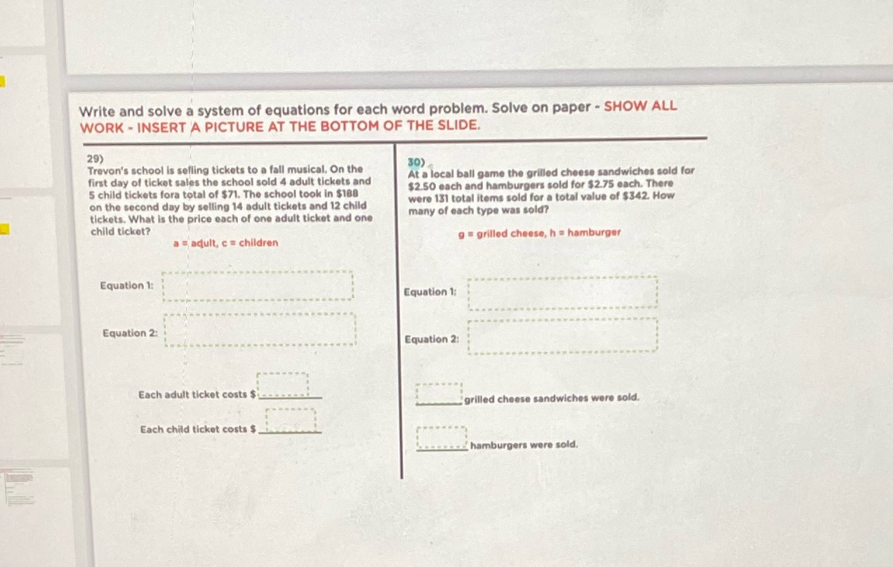 Write and solve a system of equations for each