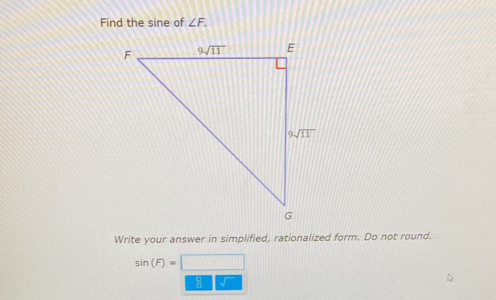 Answer the following question Find the sine of