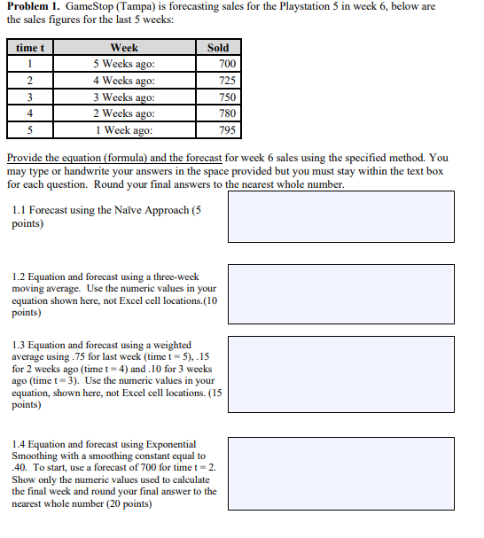 Problem 1. GameStop (Tampa) is forecasting sales