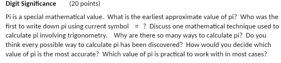 Digit Significance (20 points) Pi is a special