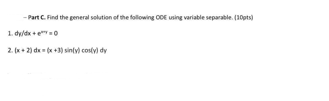 - Part C. Find the general solution of the