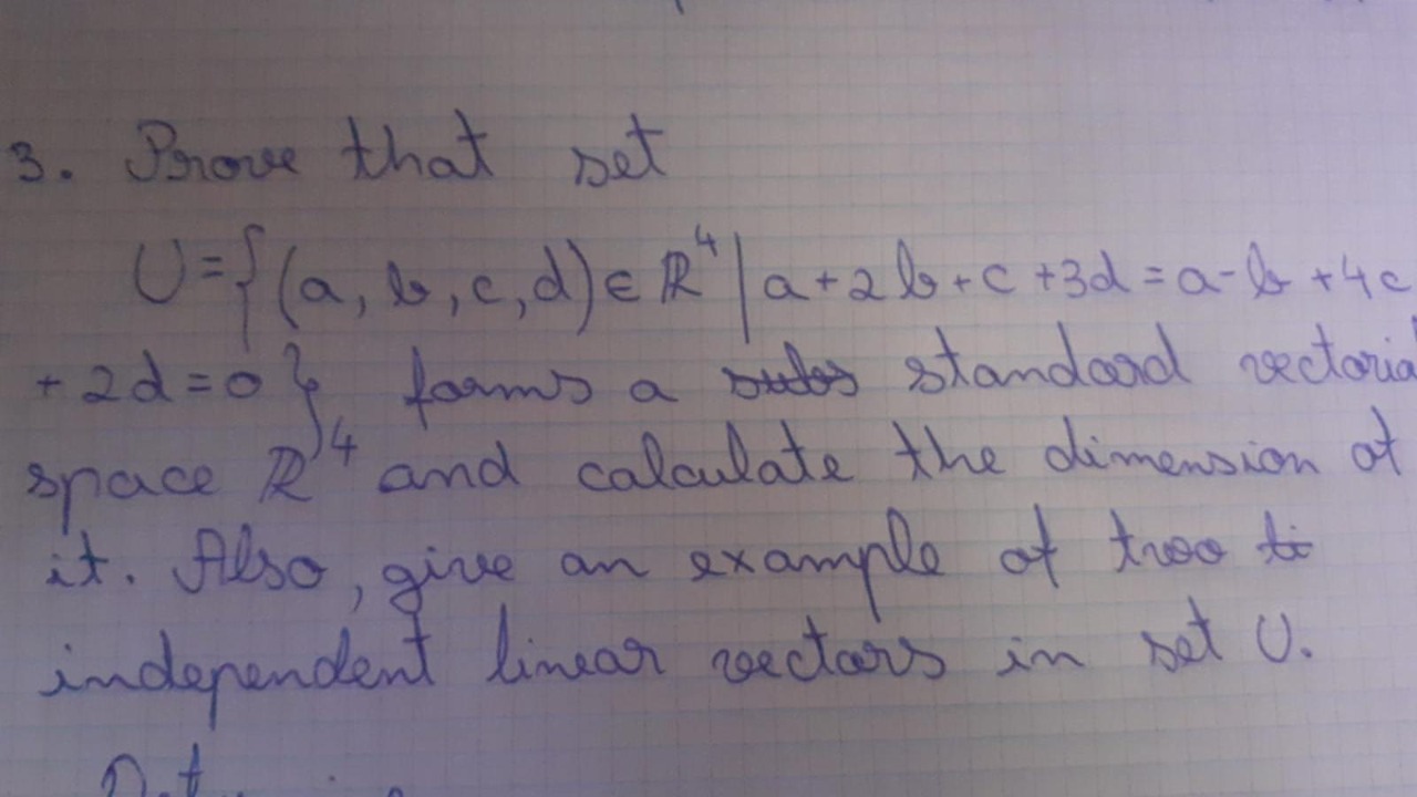 3. Prove that pet U = P ( a, b , c, d) ER / a + 2