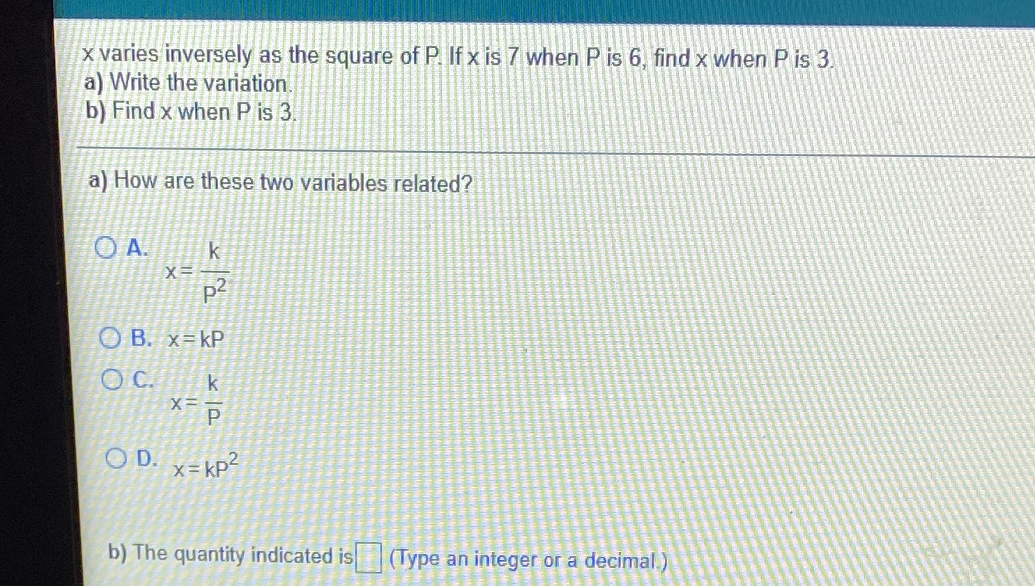 Mth 154 x varies inversely as the square of P. If