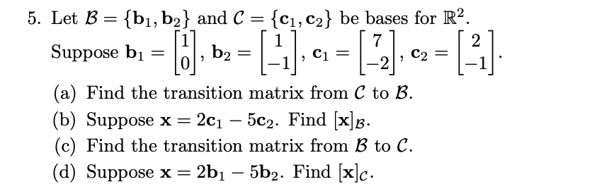 Solve the following with explanation: 5. Let B