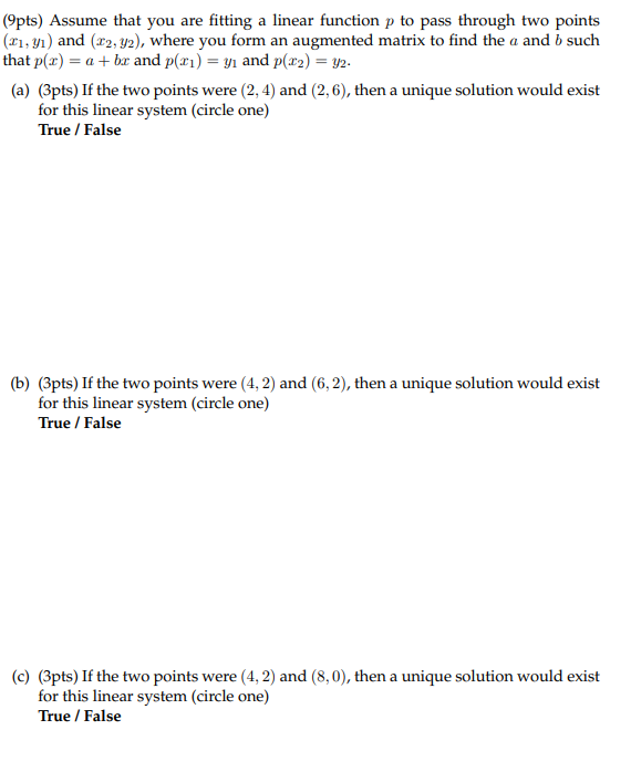 (9pts) Assume that you are fitting a linear