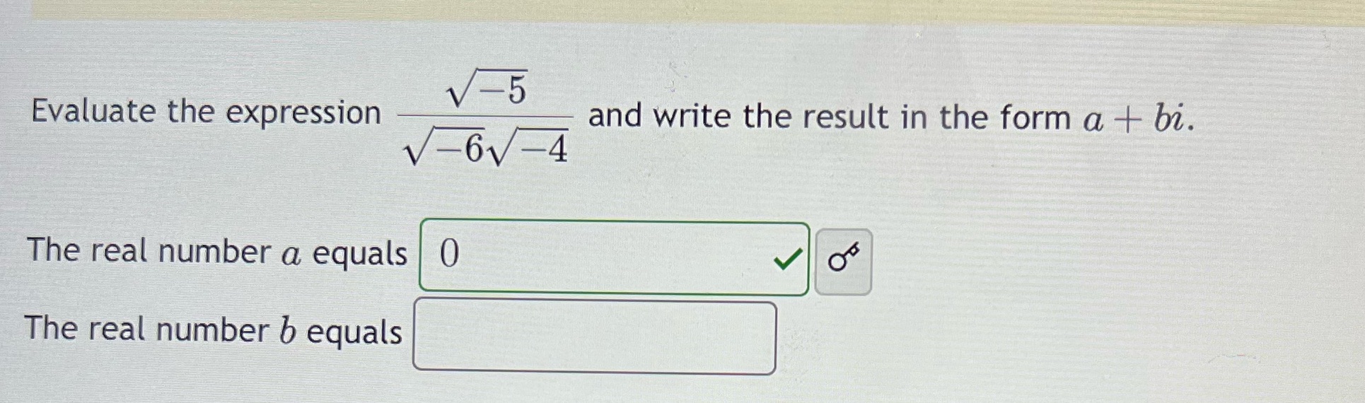 What would b equal?!?! Evaluate the expression