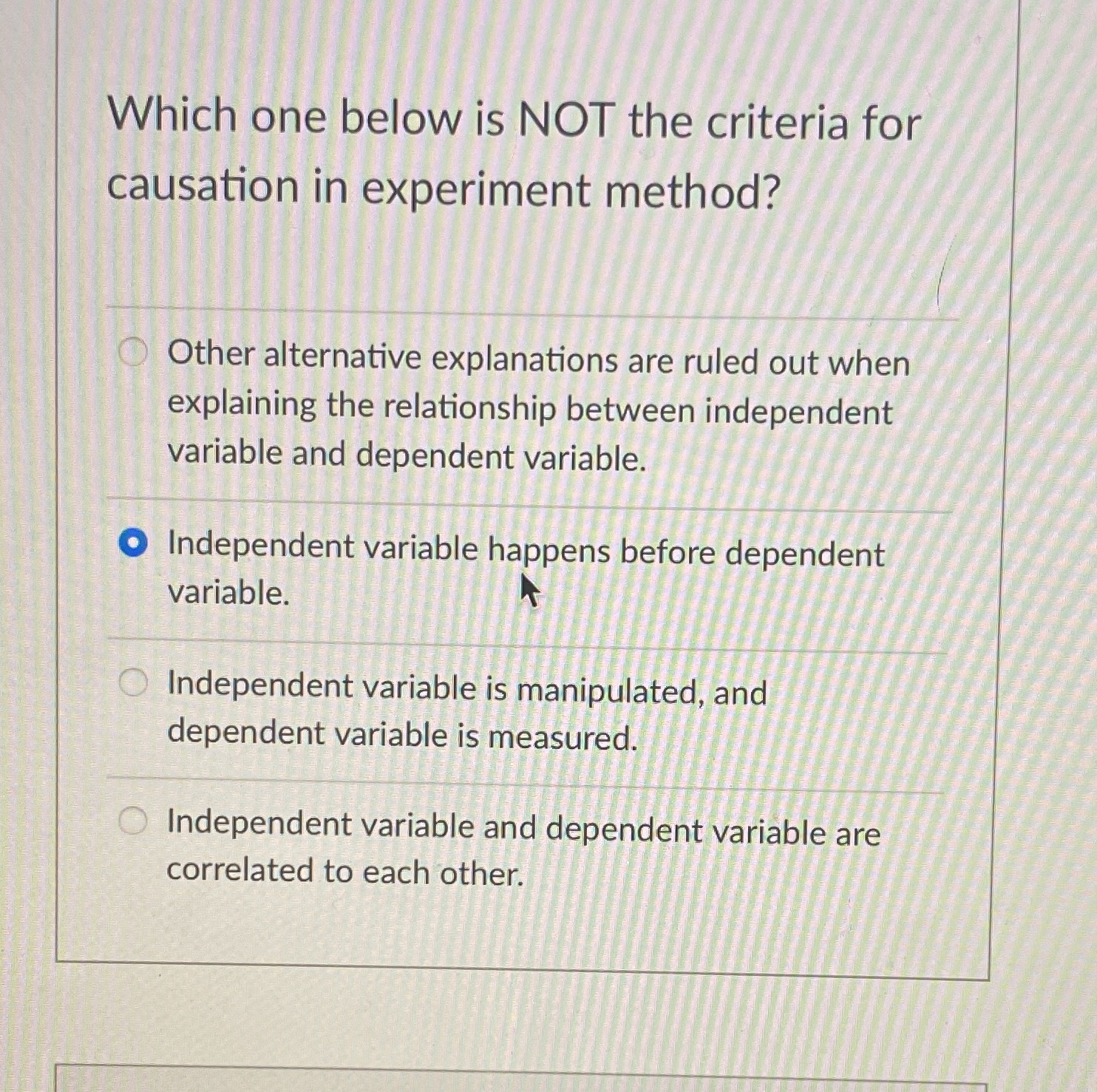 Which one below is NOT the criteria for causation
