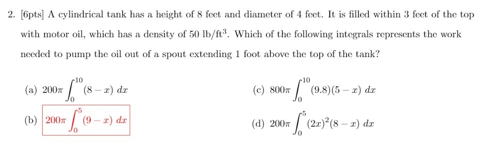 2. [pts] A cylindrical tank has a. height of 8