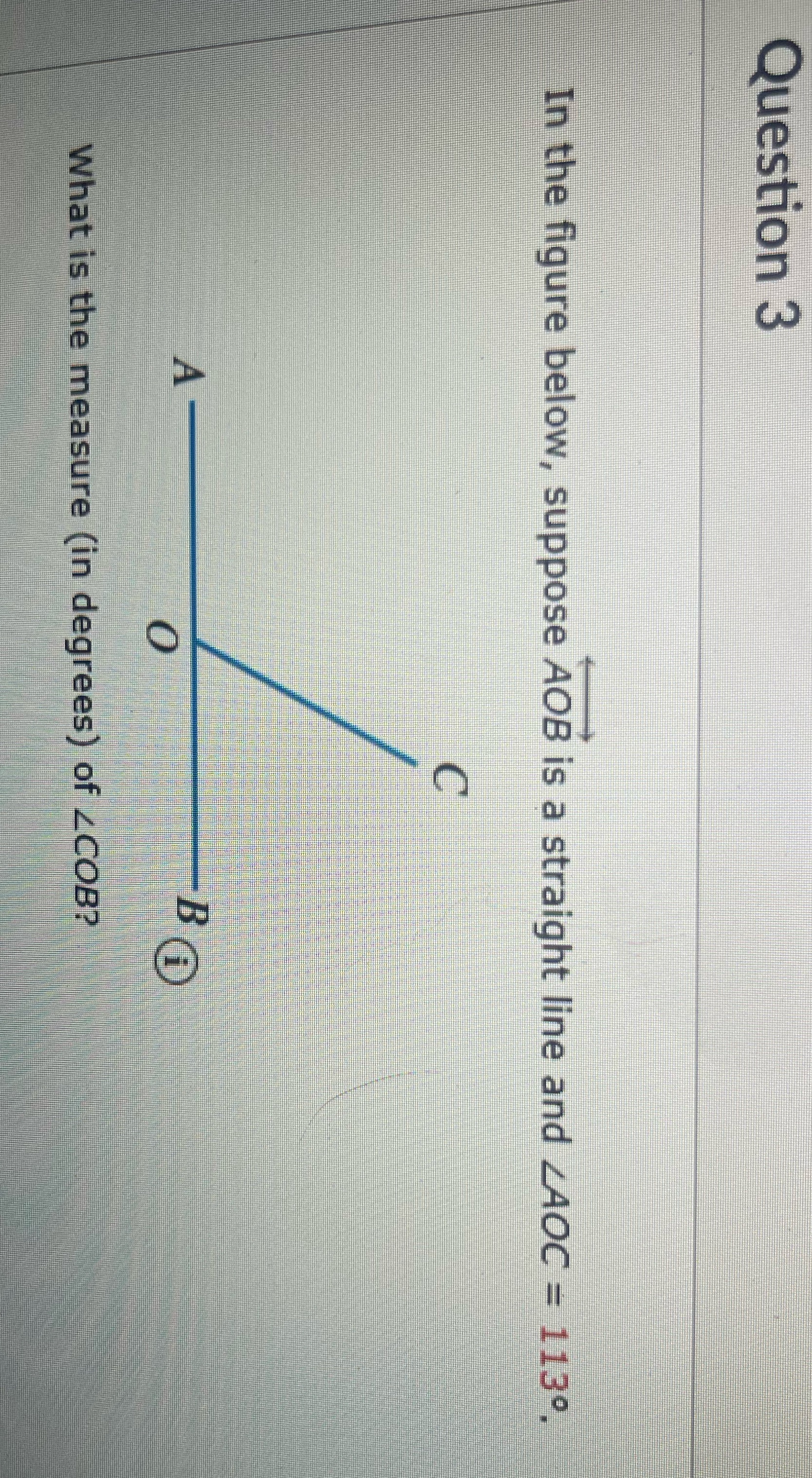 Question 3 In the figure below, suppose AOB is a
