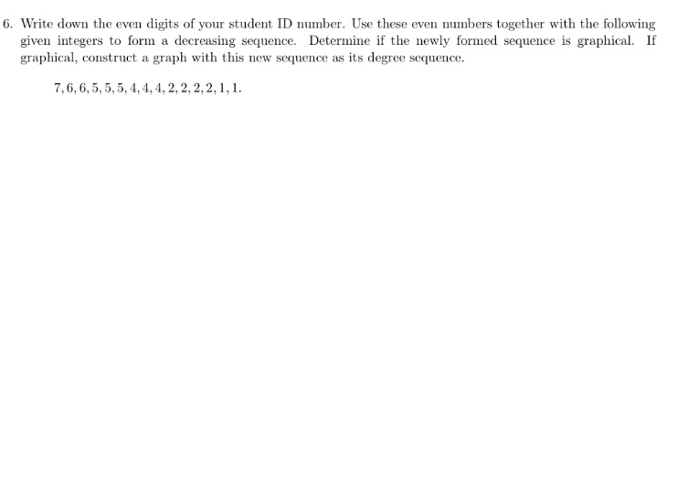 Discrete Math 6. Write down the even digits of