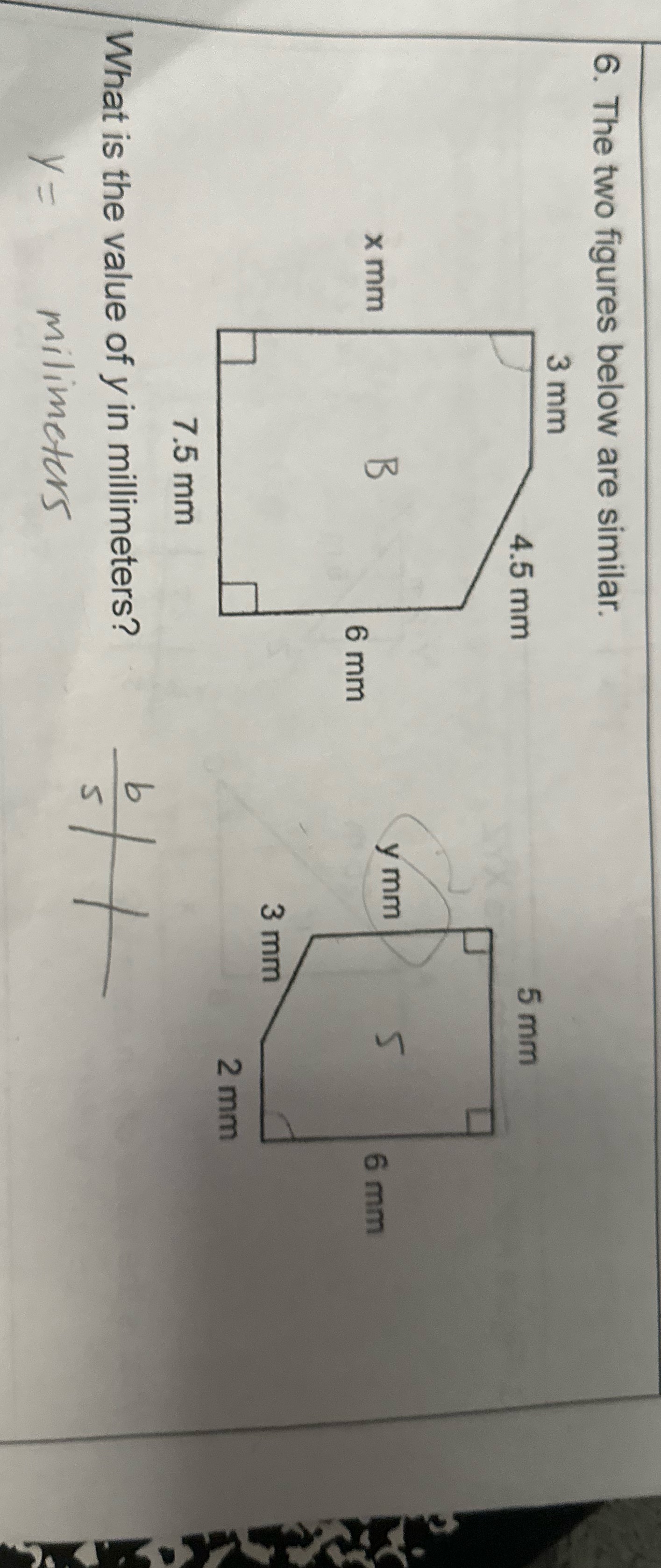6. The two figures below are similar. 3 mm 4.5 mm