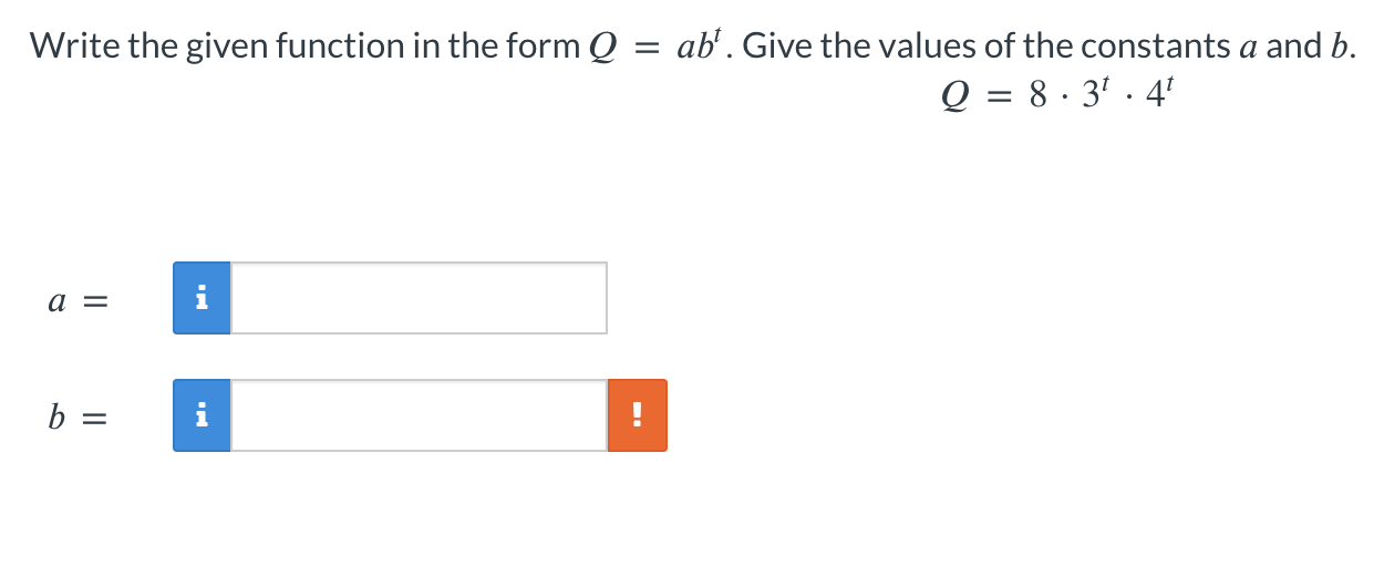 State the starting value a, the growth factor b,