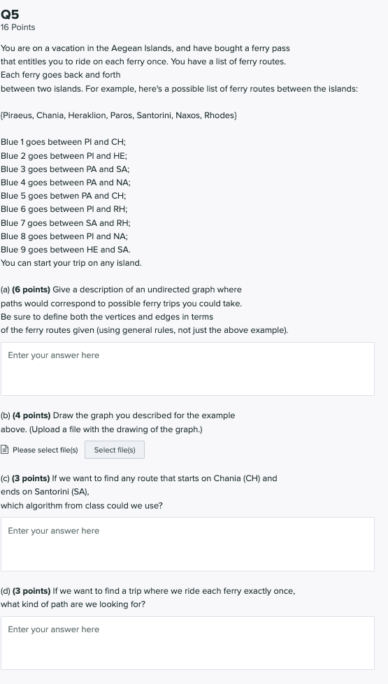 Q5 16 Points You are on a vacation in the Aegean