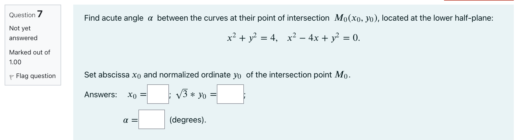 Question 7 Not yet answered Marked out of 1.00 Y7