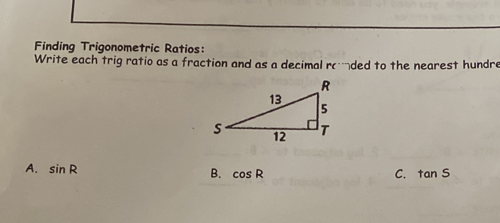 Geometry Finding Trigonometric Ratios: Write each