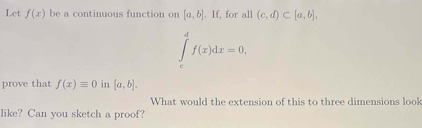 Complex Analysis Let f(x) be a continuous