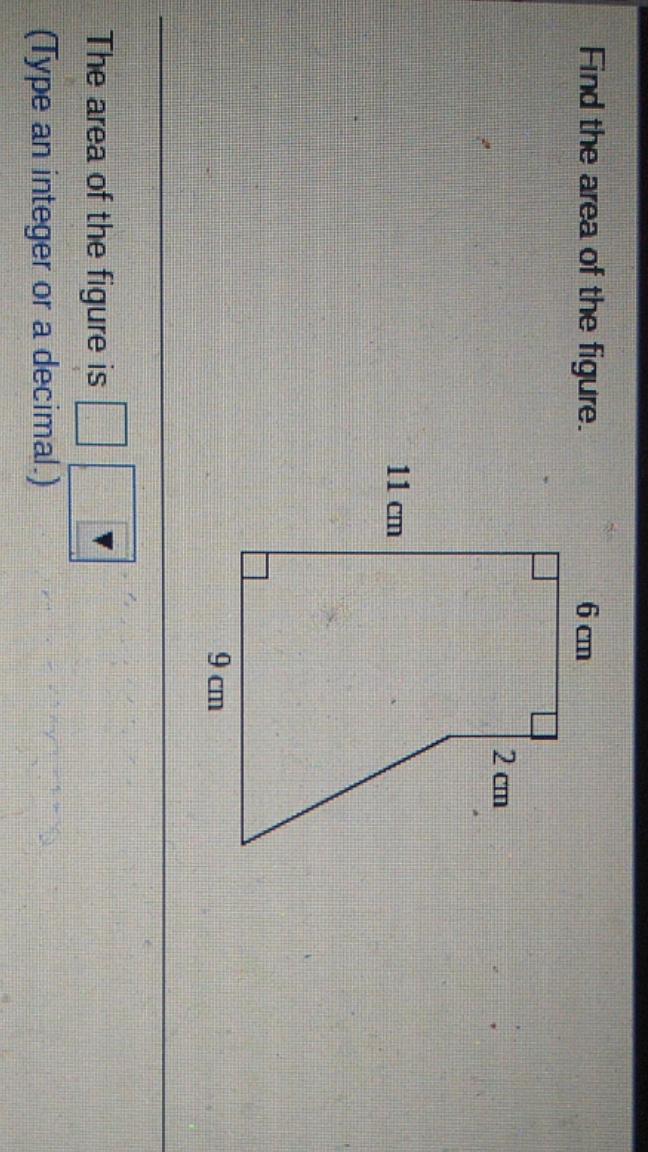 Help please Find the area of the figure. 6 cm 2