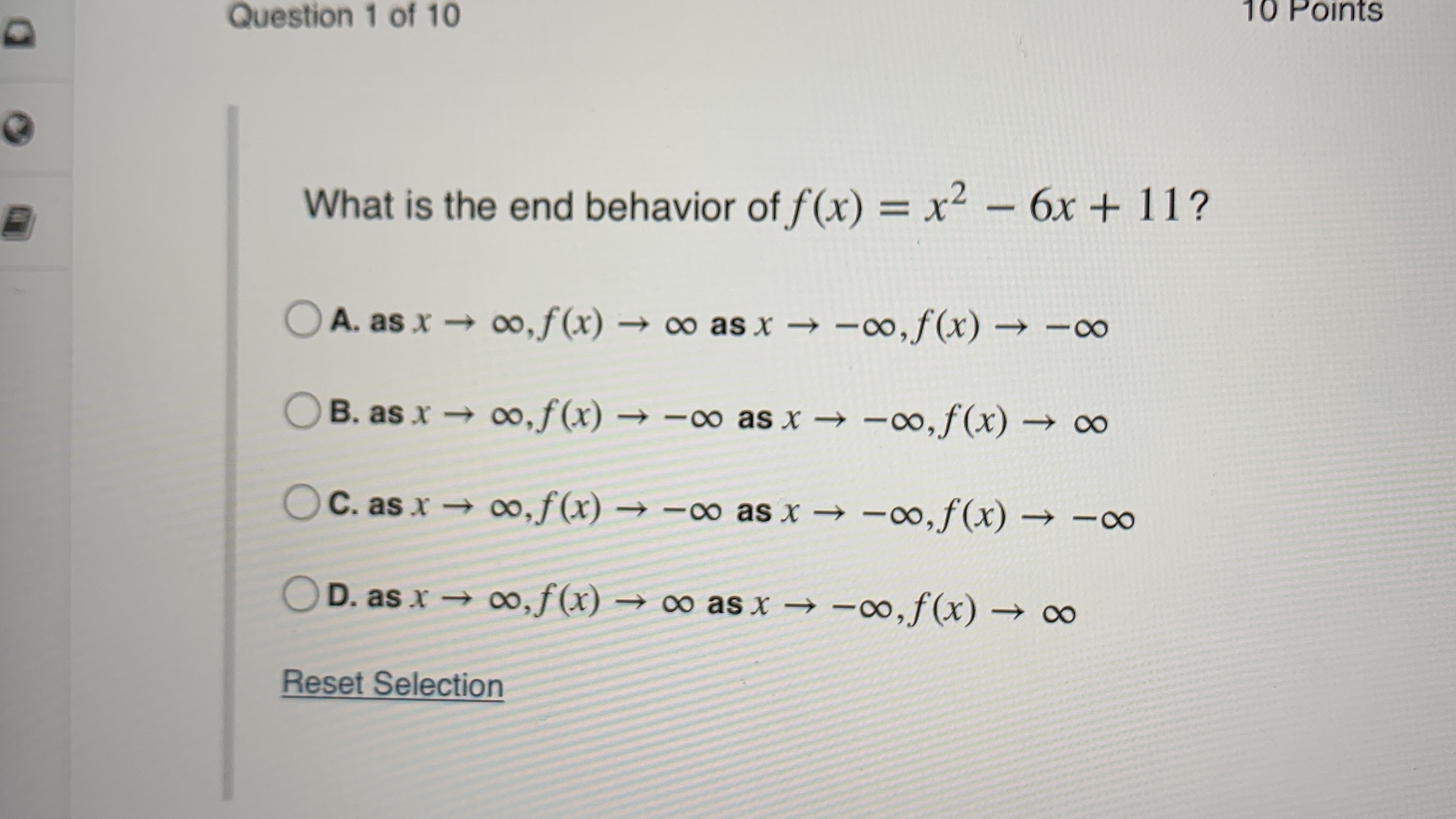 End behavior Question 1 of 10 10 Points What is