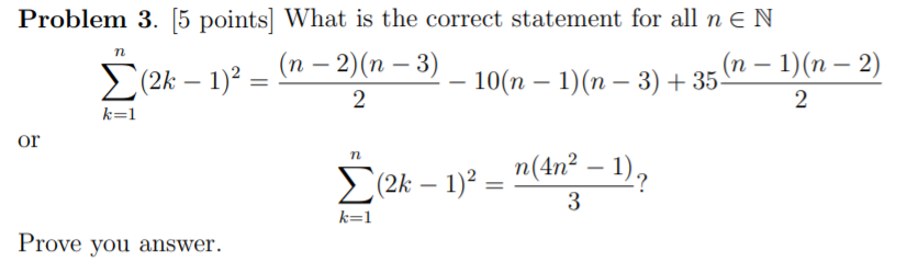 Problem 3. [5 points] What is the correct