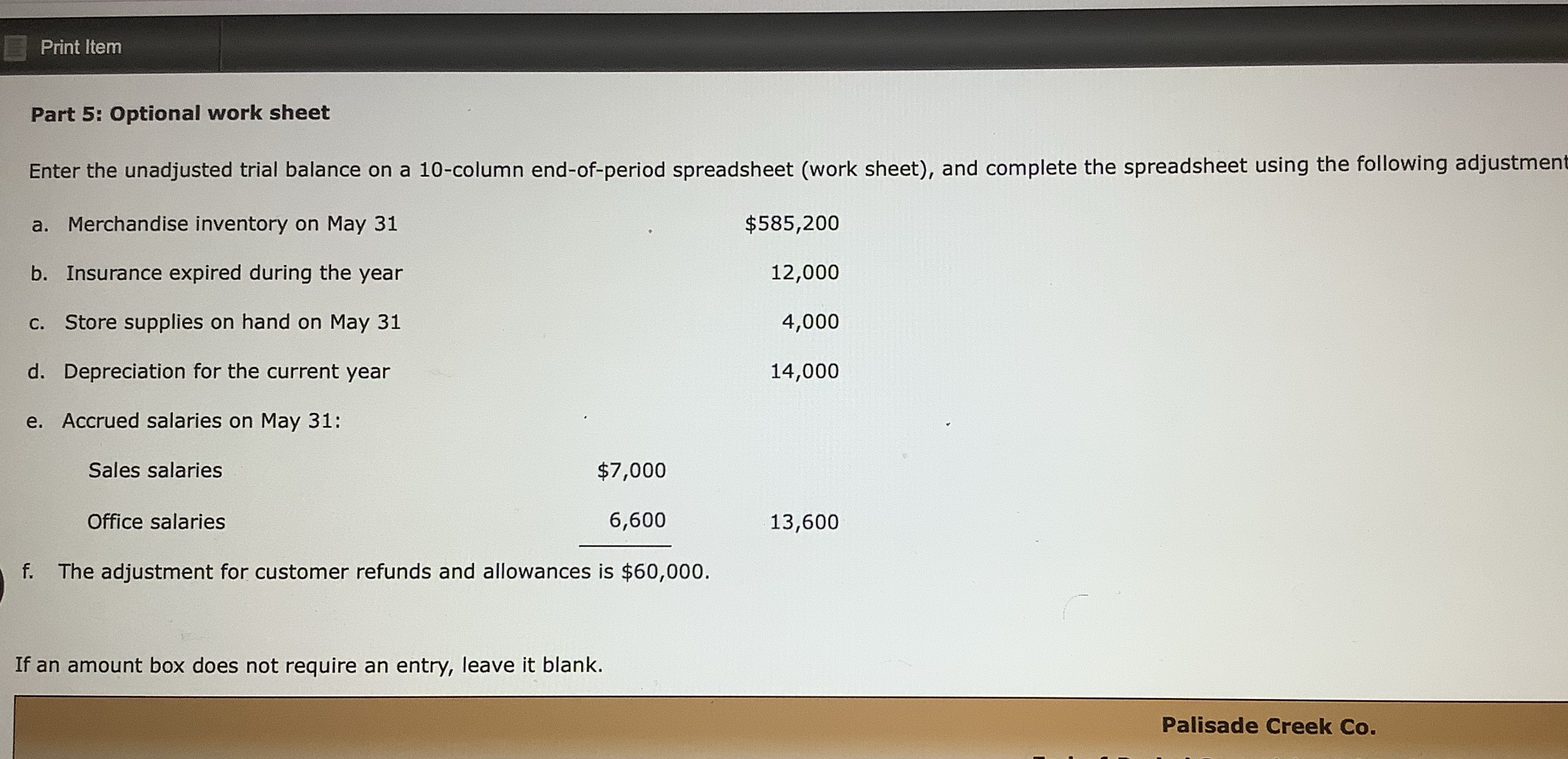 Print Item Part 5: Optional work sheet Enter the