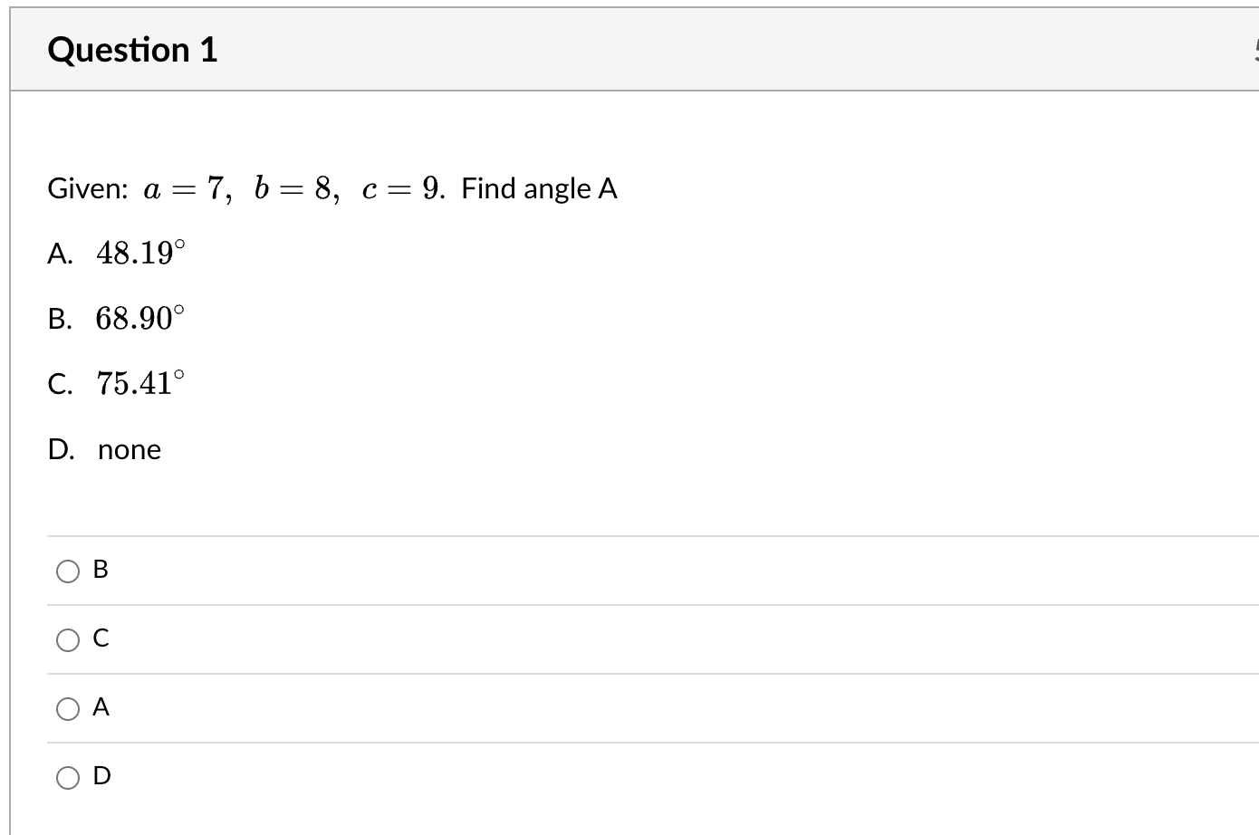 \fQuestion 2 Given: a = 9, b =8, c =7. Find the