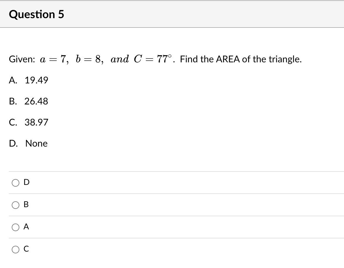 \fQuestion 2 Given: a = 9, b =8, c =7. Find the