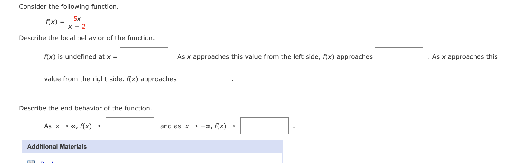 Consider the following function. 5X f = (X) X _ 2
