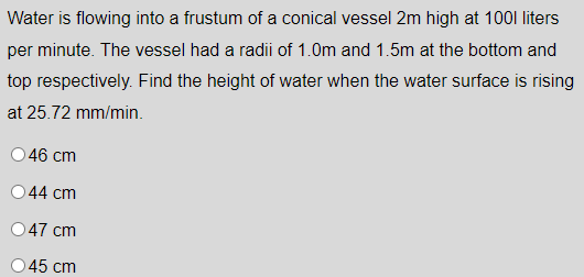 Water is flowing into a frustum of a conical
