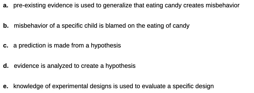 a. preexisting evidence is used to generalize