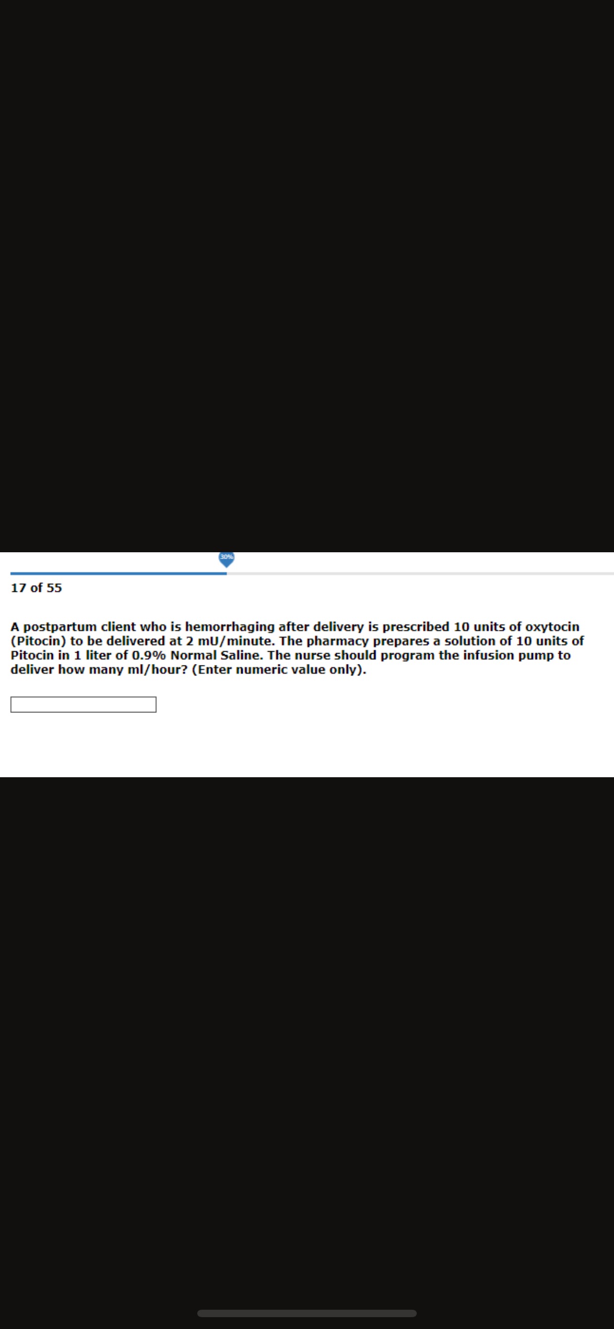 17 of 55 A postpartum client who is hemorrhaging