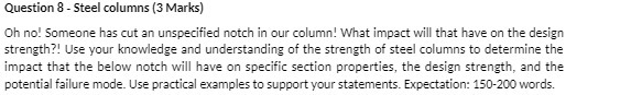 Question 8 - Steel columns (3 Marks) Oh no!
