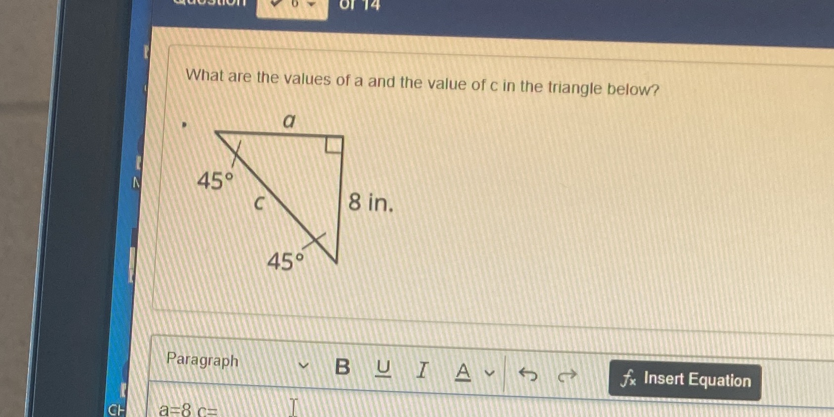 Of 14 What are the values of a and the value of c