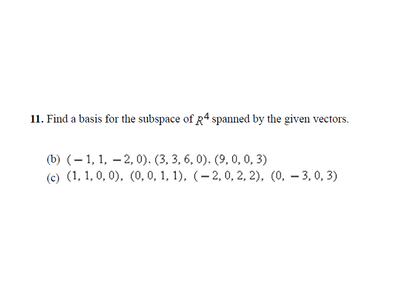 11. Find a basis for the subspace of 3" spanned