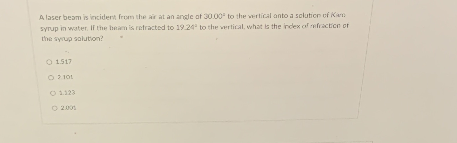 25 A laser beam is incident from the air at an