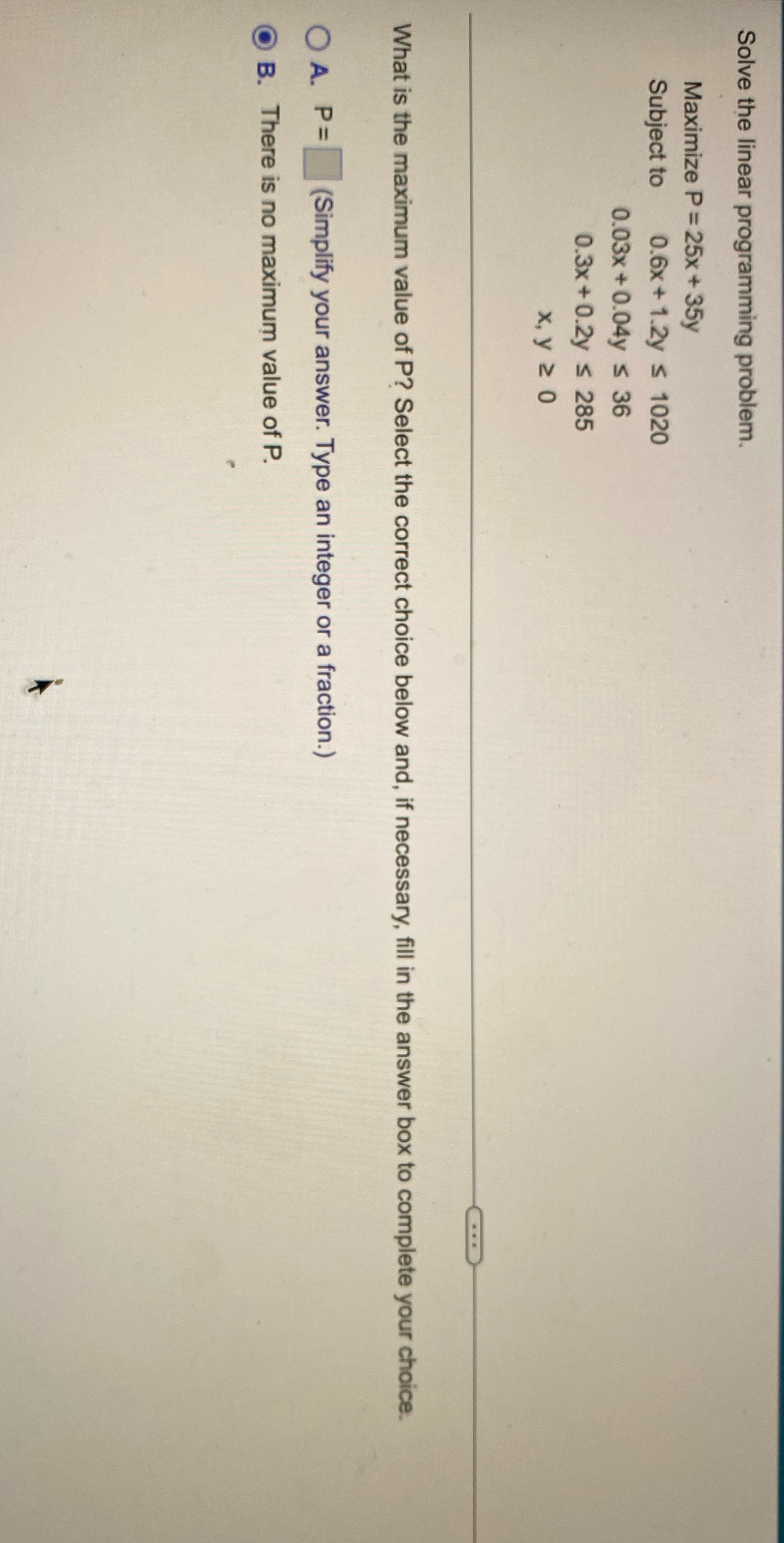 Solve the linear programming problem. Maximize P