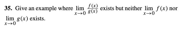 35. Give an example where lim f(x) *-08(x) exists