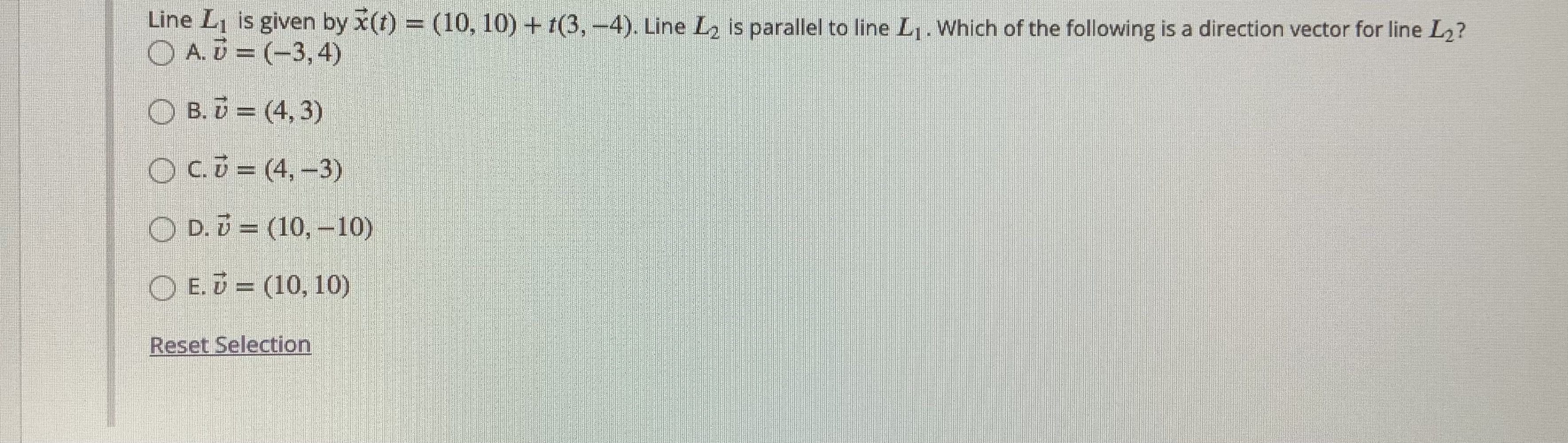 Line Ly is given by x(t) = (10, 10) + r(3, -4).