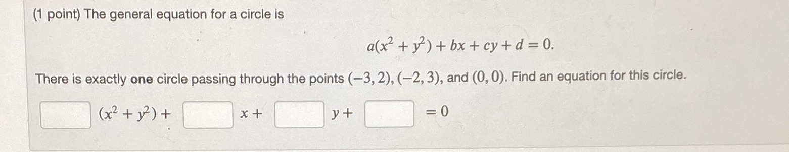 (1 point) The general equation for a circle is