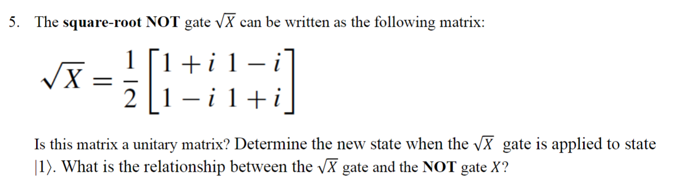 Problem Statement Attached 5. The square-root NOT