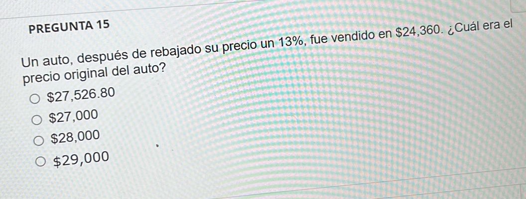 PREGUNTA 15 Un auto, despues de rebajado su