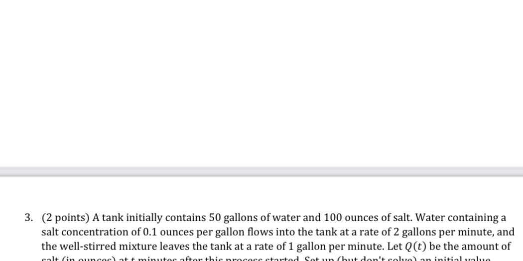 3. (2 points) A tank initially contains 50