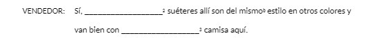 VENDEDOR: Si, i sueteres alli son del mismob