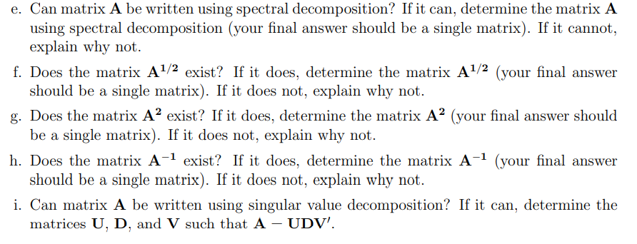 please help!!!! 1. Consider a symmetric matrix A