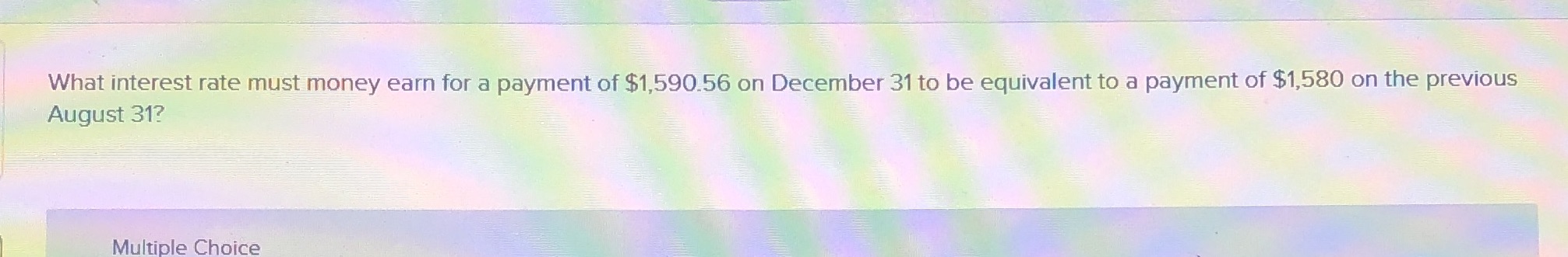 What interest rate must money earn for a payment